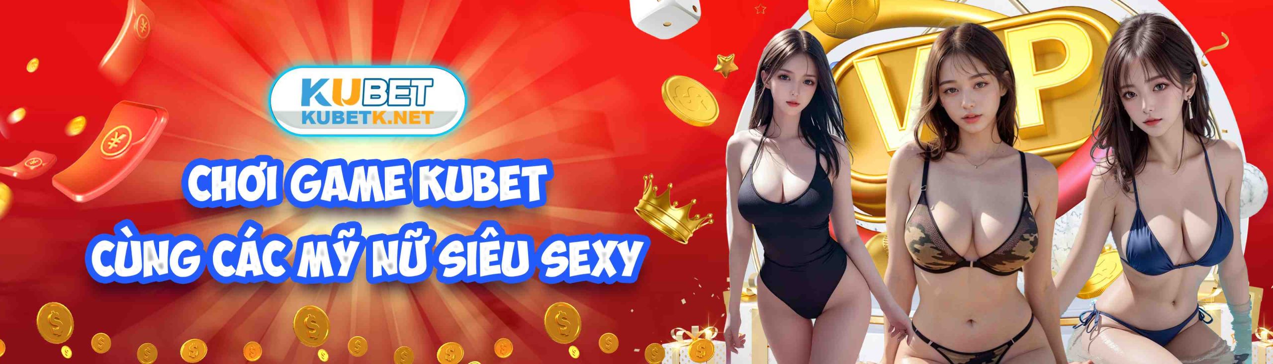 Chơi game kubet cùng các mỹ nữ siêu sexy